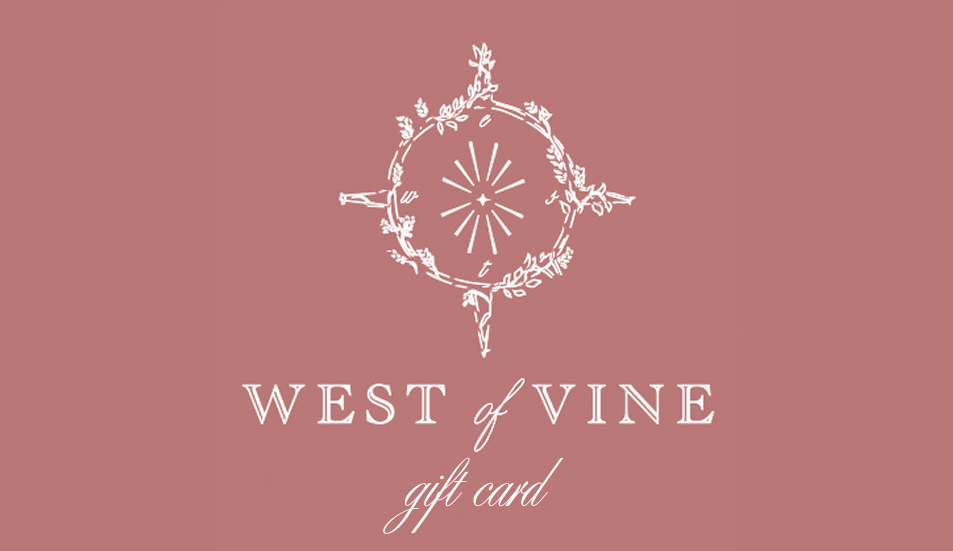 West of Vine Gift Card